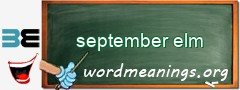 WordMeaning blackboard for september elm